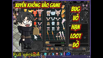 Full Version | Bug Vô Hạn Loot Đồ | Hà Vietsub