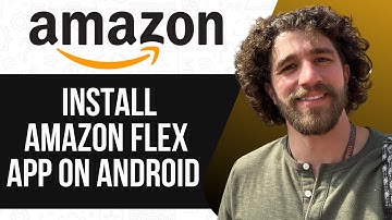 How to Install Amazon Flex App on Android 2025 (SIMPLE GUIDE)