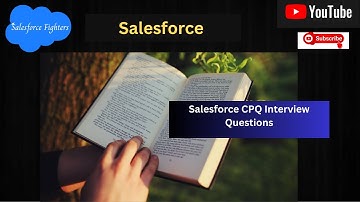 Top Salesforce CPQ Interview Questions Answers | Scenario Based | For Freshers and Experienced 2024