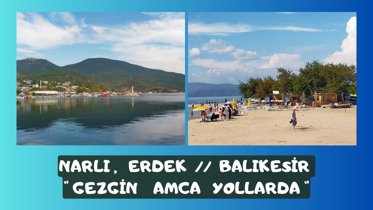 Marmara'da eski bir Rum Köyü; NARLI KÖYÜ, ERDEK