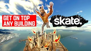 Get To Any Rooftop In Ea Skate Launch Glitch Not Patched