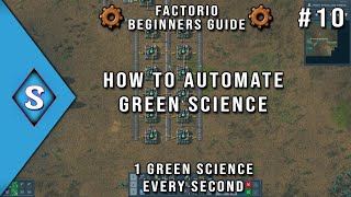 2021 Factorio Beginner's Guide - Ep 10: How To Automate Green Science