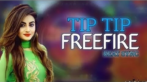 Tip Tip Barsa Pani || Free Fire Official Beat Sync By Blazing Status ||