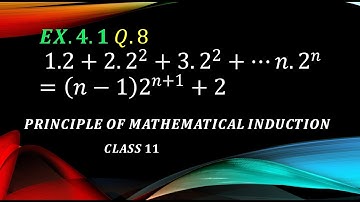 EX.4.1CLASS 11 Q.8 PRINCIPLE OF MATHEMATICAL INDUCTION