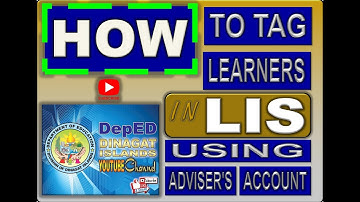 HOW TO TAG LEARNERS IN LIS USING ADVISER