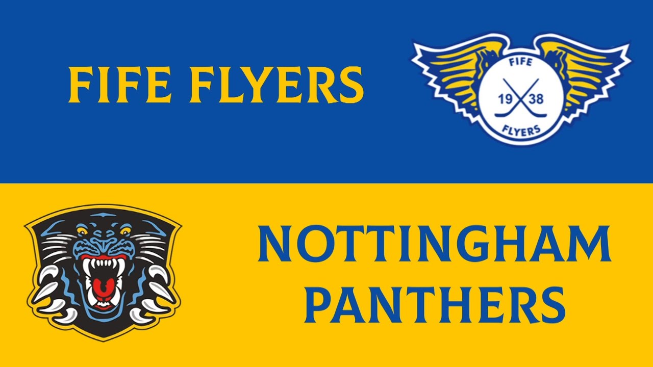 Highlights Fife Flyers v Nottingham Panthers 10th March 2022 YouTube