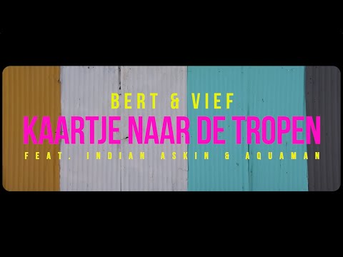 Bert & Vief - Kaartje naar de Tropen
