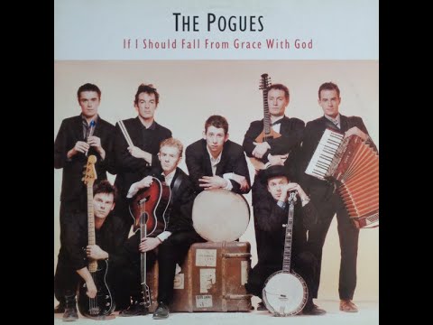 IF I SHOULD FALL FROM GRACE WITH GOD The Pogues Vinyl HQ Sound Full Album