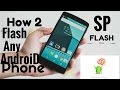 How To flash any android From pc Using SP Flash Tool (Hindi)