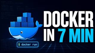Docker Explained in 7 Minutes | Beginner’s Guide