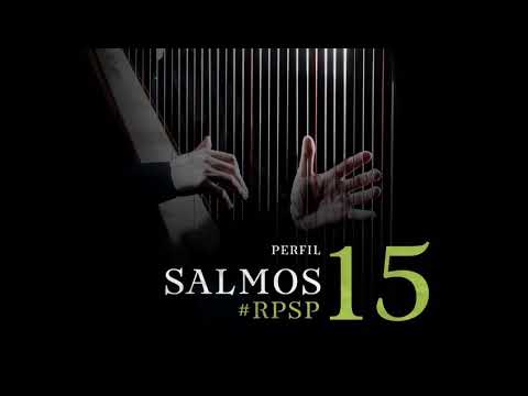 Salmo 15 - Pastor Adolfo Suárez
