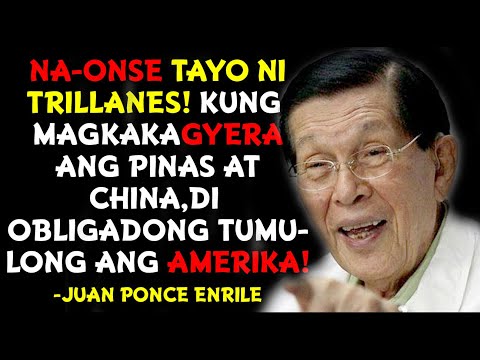 NA ONSE TAYO NI TRILLANES! KUNG MAGKAKAGYERA LABAN SA CHINA DI TUTULONG ANG USA! - JP ENRILE