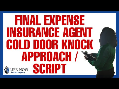 Final Expense Agent/ DOOR ? KNOCKING COLD SCRIPT & TIPS