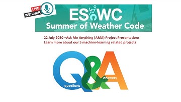 Q&A Session - ESoWC 2020 - Ask Me Anything AMA, Project Presentations - PART 1 (22 July 2020)