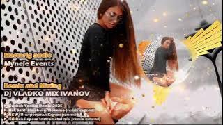 Kuchek Mix 2025 Extended   Dj Vladko Mix Ivanov.  & Mynele Events