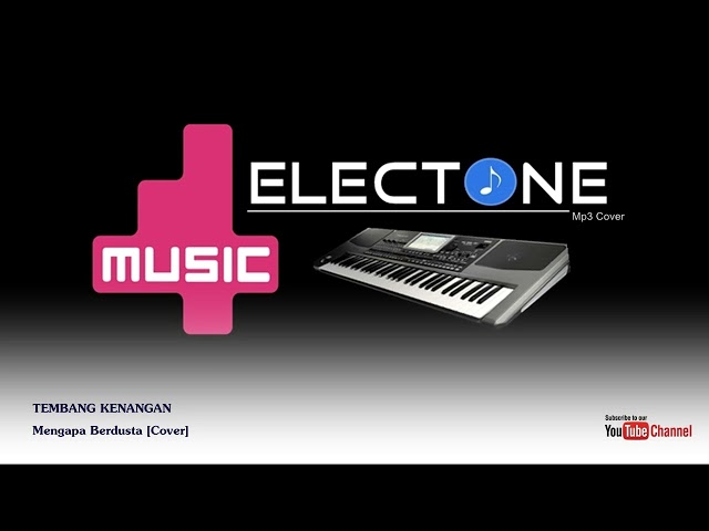 Mengapa Berdusta (Cover) ELECTONE class=