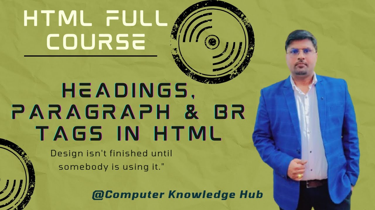 Heading, Paragraph and BR tag in HTML : Lecture 3 - YouTube