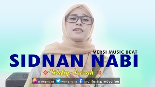 Sidnan Nabi versi Music Beat - Wafiq Azizah