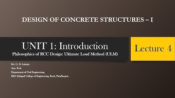 DCS  | UNIT 1 | Introduction | Philosophies of RCC Design | Ultimate Load Method (ULM) | Lecture 4