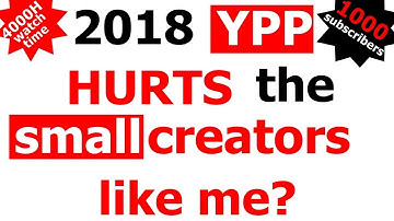 2018 Youtube Partner Program hurts the small creators like me