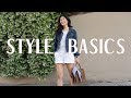 How To Have Great Style With Wardrobe Basics | Master Your Style