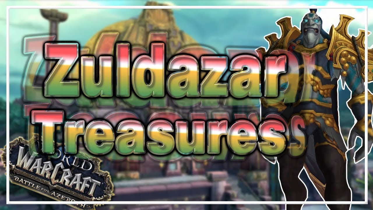 Treasures of Zuldazar Achievement│Battle for Azeroth YouTube