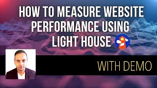 How to Measure Website Performance using Lighthouse Tool