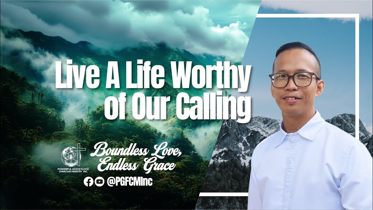Live A Life Worthy of Our Calling - YouTube