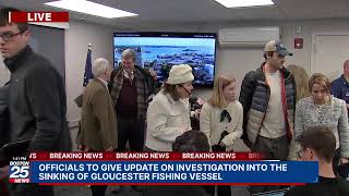WATCH LIVE: Officials give update on investigation into the sinking of Gloucester fishing vessel.