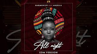 Harmonize Ft Anjella - All Night (Edm Version)