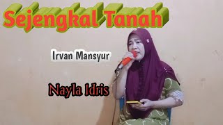 Dasteran dirumah main karaoke Sejengkal Tanah // Irvan Mansyur//cover Nayla