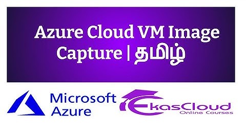 #Azure Cloud  VM Image Capture | Ekascloud | Tamil