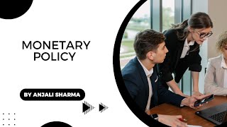 monetary policy /meaning/objectives/instruments/ Expansion u0026 contraction of credit