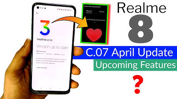 Realme 8 Realme UI 3.0 April C.07 Update Upcoming Features | Realme 8 Update | Atul Tech Bazaar