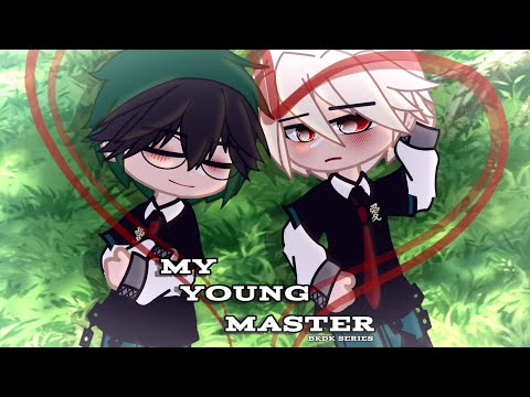 𝙈𝙮 𝙔𝙤𝙪𝙣𝙜 𝙈𝙖𝙨𝙩𝙚𝙧 (𝙥𝙩 2) [BkDk] [BL] [Series] [gacha] [bnha/mha] [gacha au]