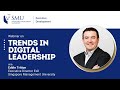 Trends in Digital Leadership by Eddie Tritton (Executive Director ExD, SMU)