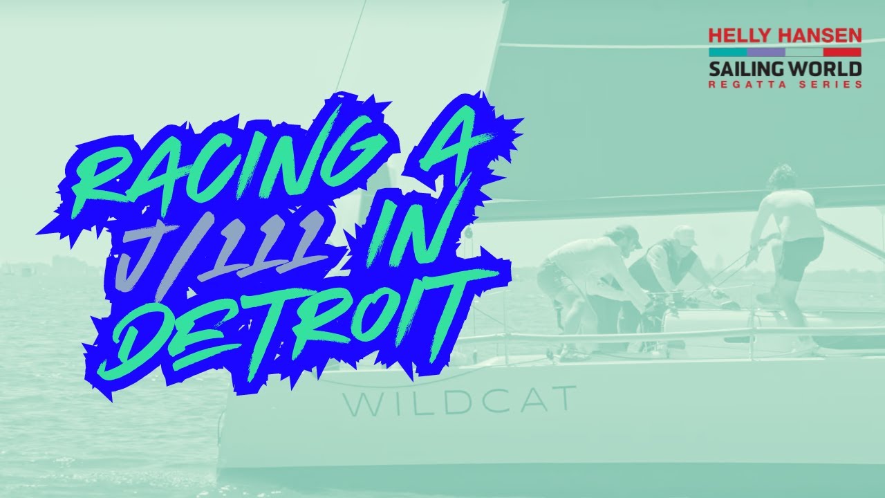 Racing a J/111 in Detroit - Helly Hansen SWRS