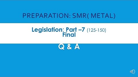 MCQ ||Second Class Restricted | Foreman | Mate  Exam || Legislation: Final 7 || 101-125 || 2021 Ques