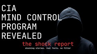The CIA’s Mind Control Experiments (And Why They May Never Have Ended) | The Shock Report