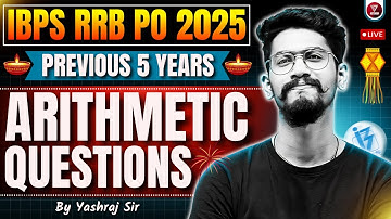 🪔 Arithmetic Questions Previous 5 Year Paper | RRB PO Prelims | Yashraj Sir | Veteran