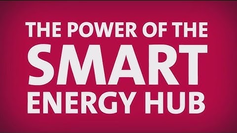 The Power of the Smart Energy Hub