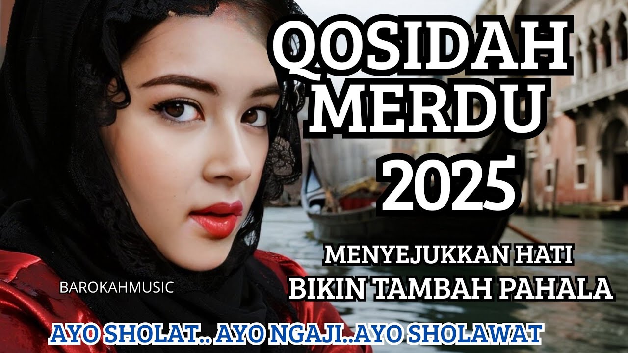 KOLEKSI TERMAHAL QOSIDAH MERDUU TERPOPULER  SEPANJANG 2025 🎶 ENAK DI DENGAR || PENYEJUK HATI 