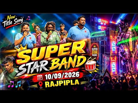 NEW TITLE SONG 🎶 SUPER STAR BAND 🥁 LIVE AT-RAJPIPLA GANPATI AAGMAN