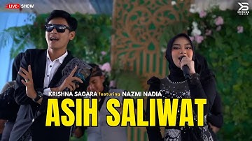 ASIH SALIWAT - KRISHNA SAGARA ft NAZMI NADIA (LIVE SHOW BOGOR)