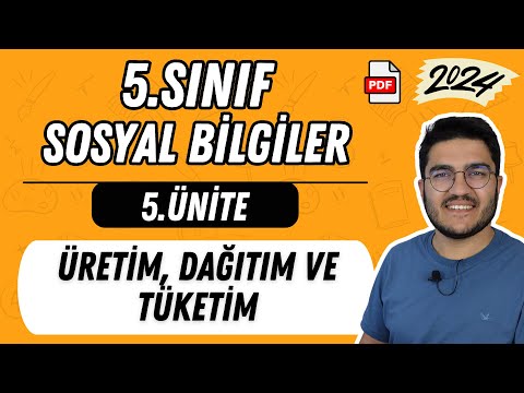 5.Sınıf Sosyal Bilgiler 5.Ünite Üretim, Dağıtım ve Tüketim