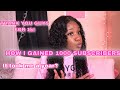HOW I GAINED 1k SUBSCRIBERS! THANK YOU ALL FOR 1k SUBS 💞