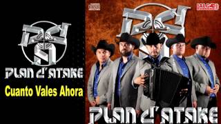 Video thumbnail of "Plan d´ Atake - Cuanto vales ahora"