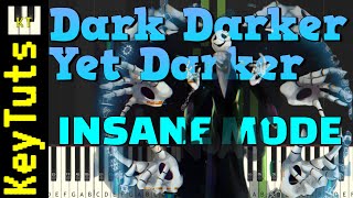 Dark Darker Yet Darker [SharaX Remix] - Insane Mode [Piano Tutorial] (Synthesia)