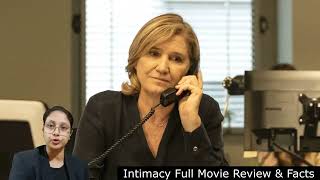 Intimacy Movie (2001) || Mark Rylance, Kerry Fox, Philippe Calvario, Timothy || Analysis & Review