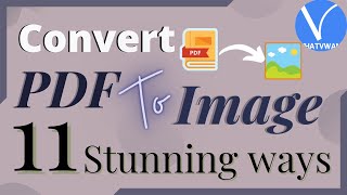 How To Convert Pdf To Image? - 11 Stunning Ways